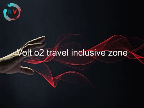 o2 travel inclusive zone destinations.